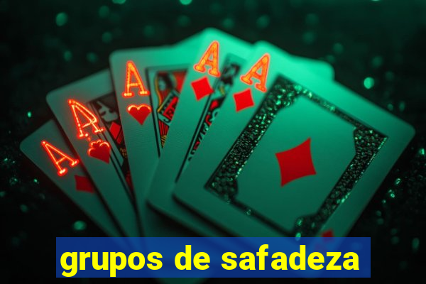 grupos de safadeza